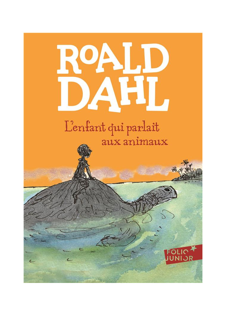 L'ENFANT QUI PARLAIT AUX ANIMAUX - DAHL/MORGAN - GALLIMARD