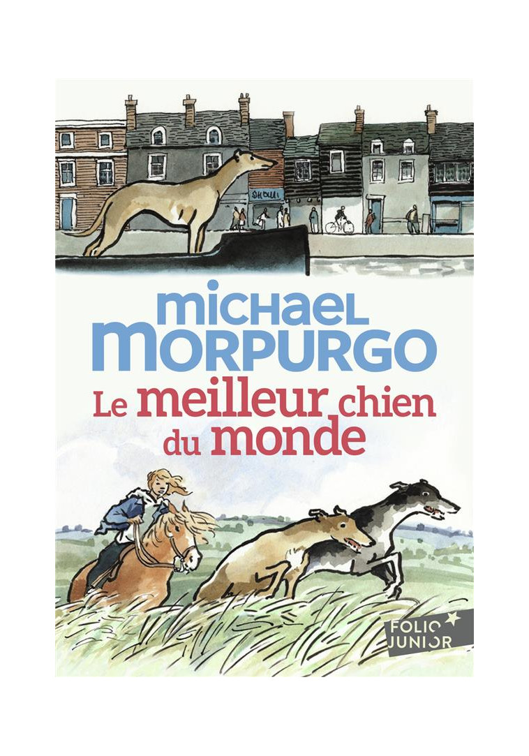 LE MEILLEUR CHIEN DU MONDE - MORPURGO/FOREMAN - GALLIMARD