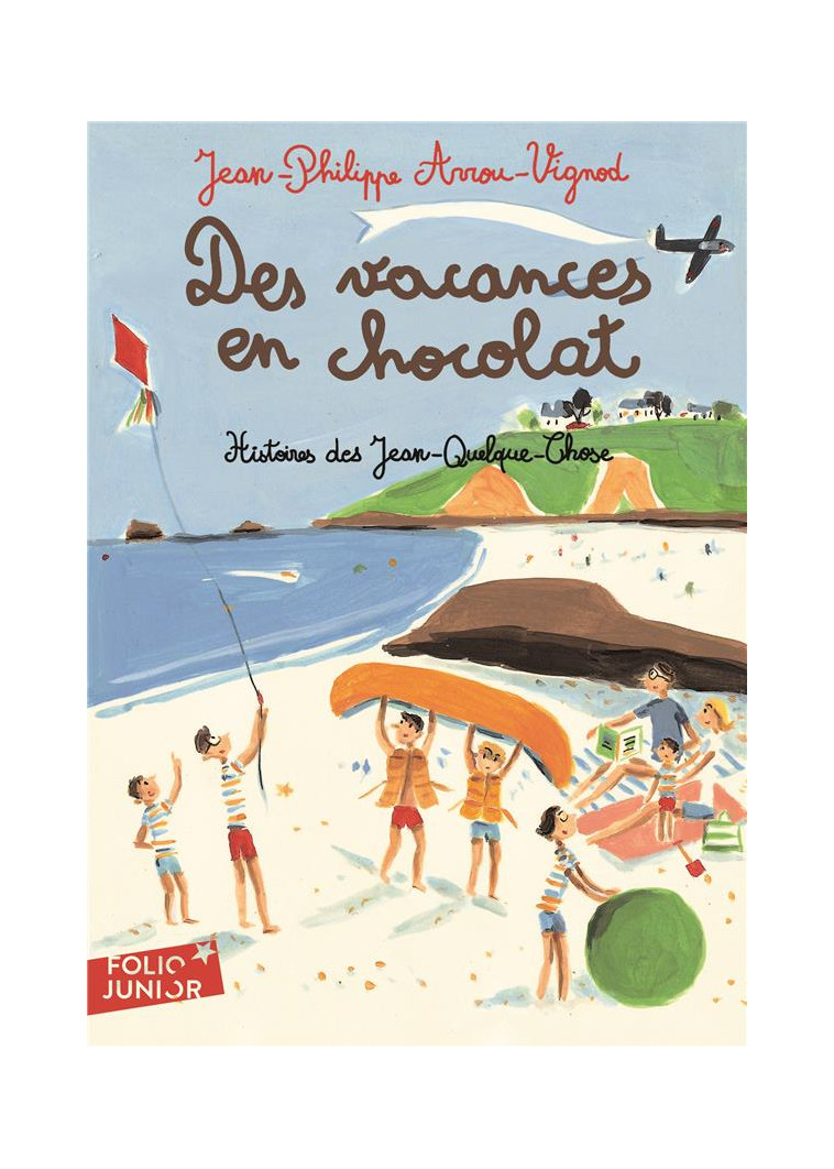 DES VACANCES EN CHOCOLAT - ARROU-VIGNOD - GALLIMARD