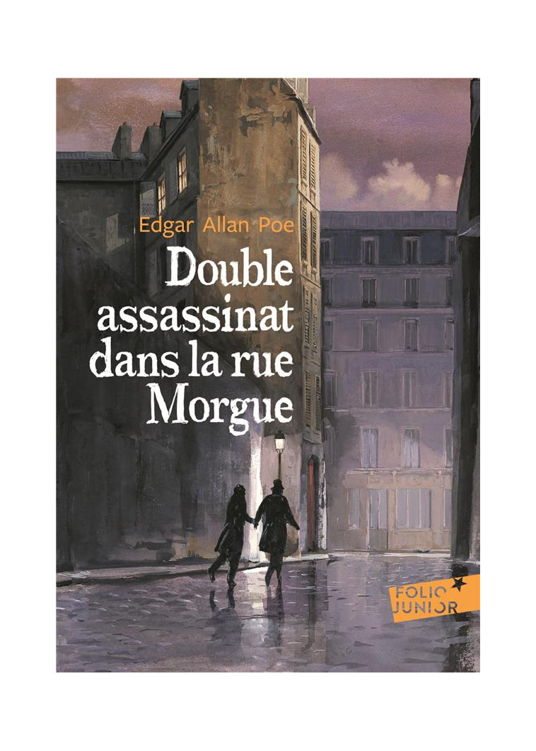 DOUBLE ASSASSINAT DANS LA RUE MORGUE/LA LETTRE VOLEE - POE/JUSSERAND - GALLIMARD