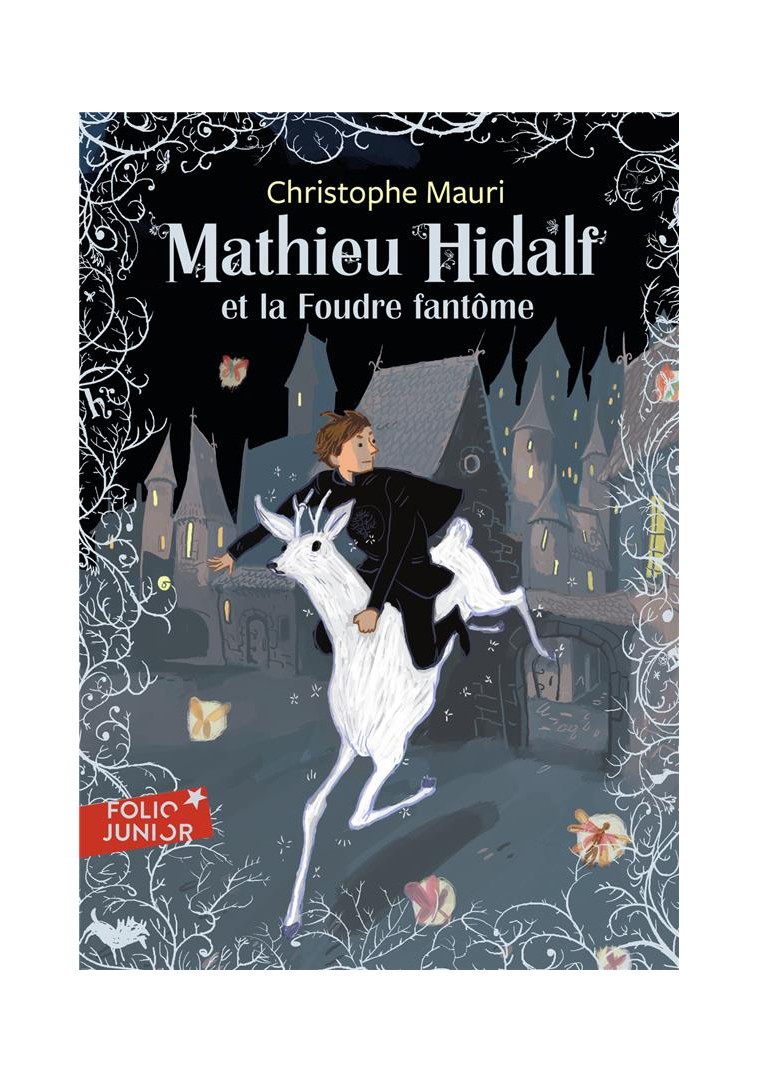 MATHIEU HIDALF - T02 - MATHIEU HIDALF ET LA FOUDRE FANTOME - MAURI CHRISTOPHE - Gallimard-Jeunesse