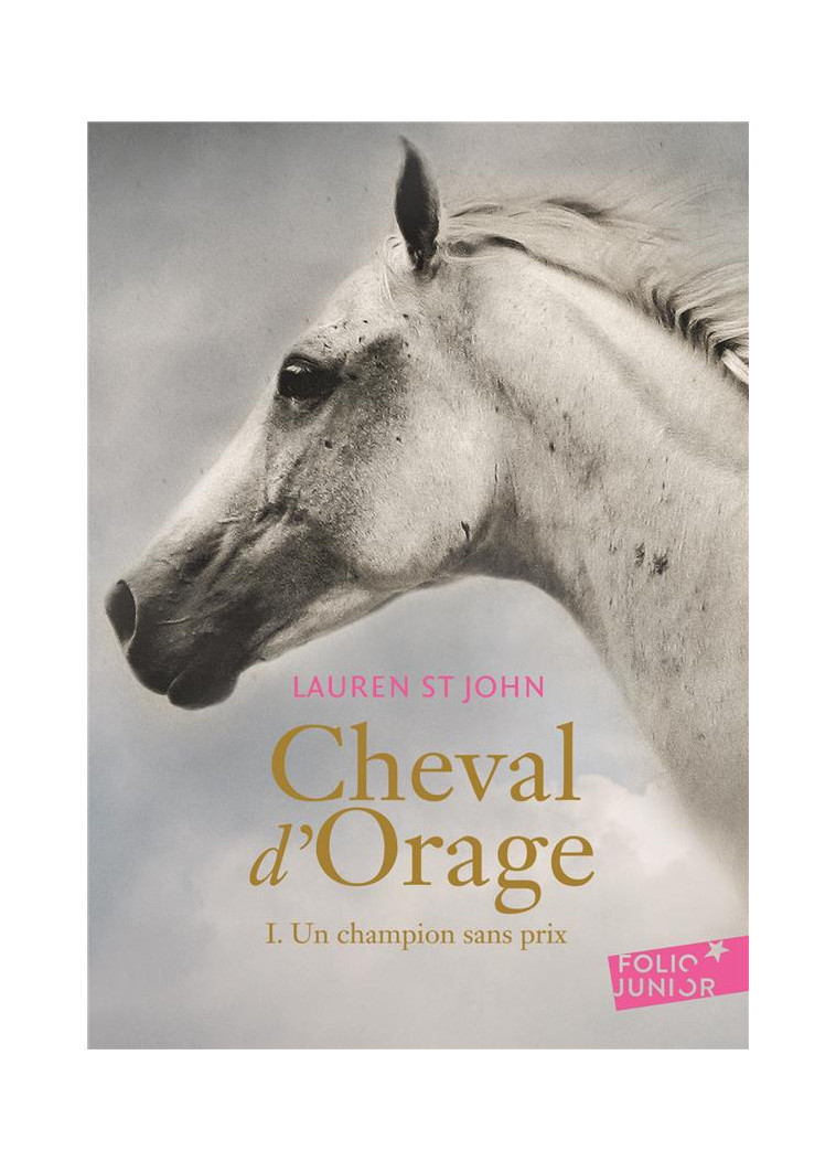 CHEVAL D'ORAGE - VOL01 - UN CHAMPION SANS PRIX - ST JOHN LAUREN - Gallimard-Jeunesse