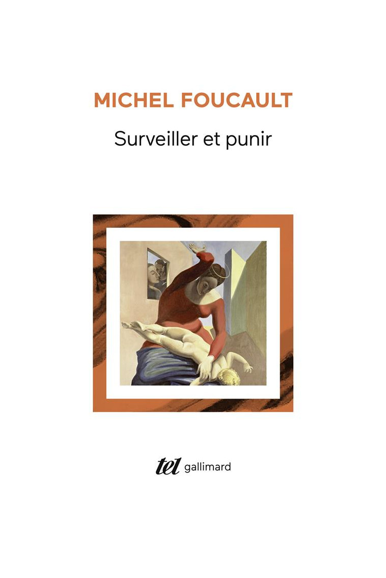 SURVEILLER ET PUNIR - NAISSANCE DE LA PRISON - FOUCAULT MICHEL - GALLIMARD