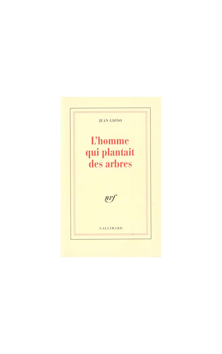 L'HOMME QUI PLANTAIT DES ARBRES - GIONO JEAN - GALLIMARD