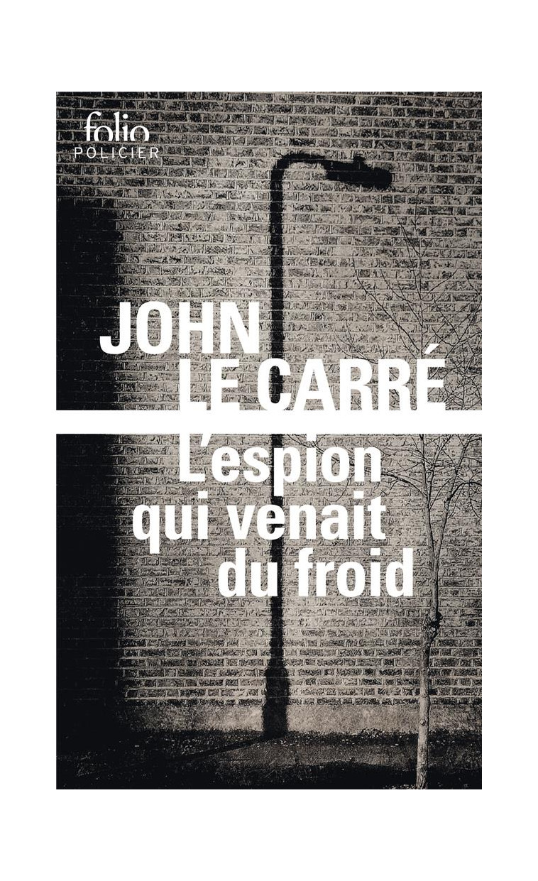 L'ESPION QUI VENAIT DU FROID - LE CARRE JOHN - Gallimard