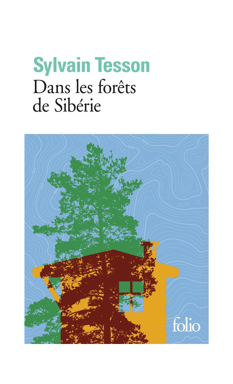 DANS LES FORETS DE SIBERIE - FEVRIER - JUILLET 2010 - TESSON SYLVAIN - GALLIMARD