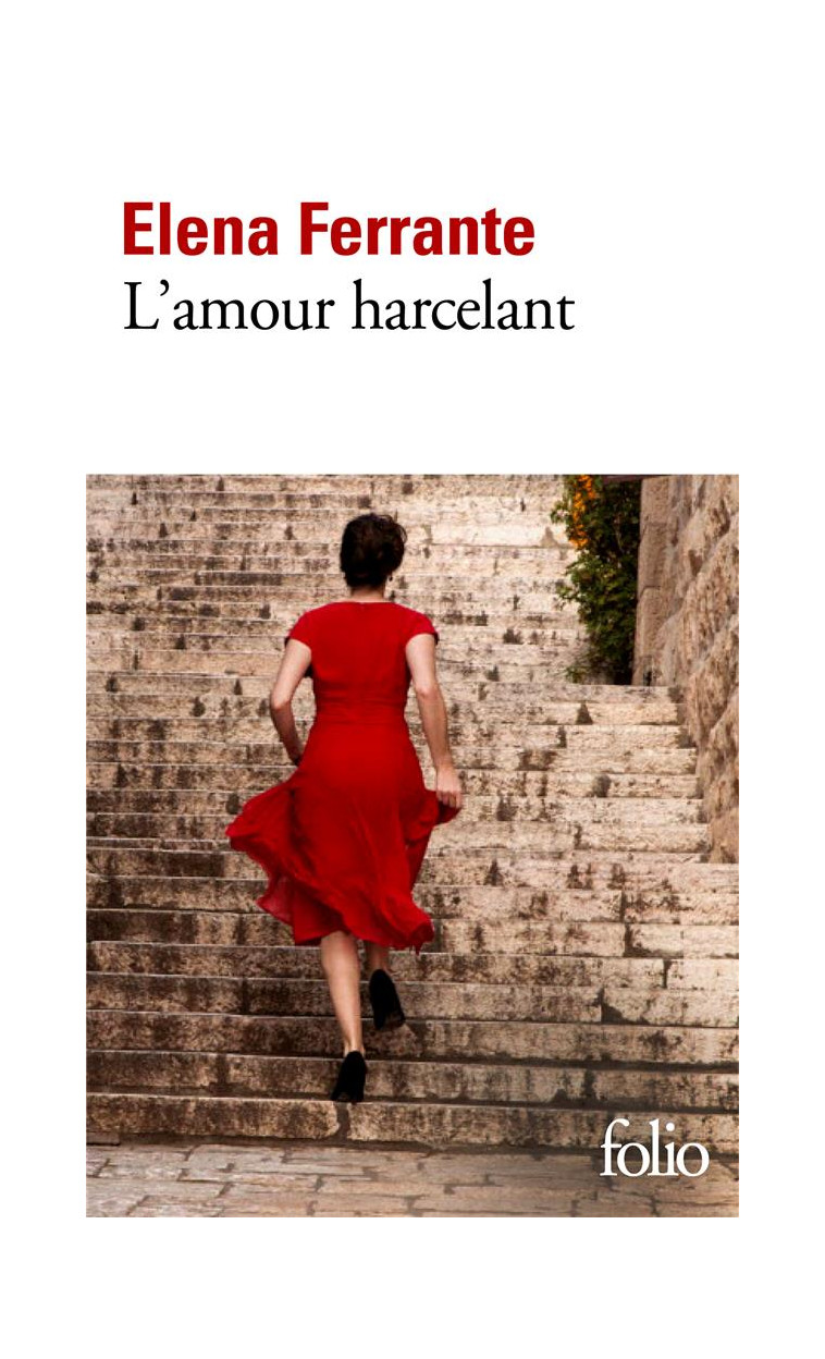 L'AMOUR HARCELANT - FERRANTE ELENA - GALLIMARD