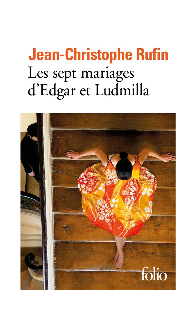 LES SEPT MARIAGES D'EDGAR ET LUDMILLA - RUFIN J-C. - GALLIMARD