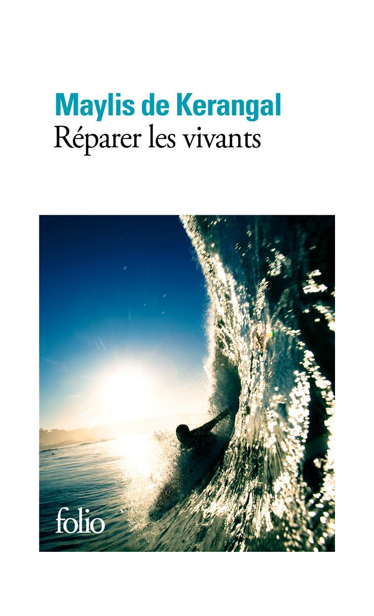 REPARER LES VIVANTS - KERANGAL MAYLIS DE - GALLIMARD