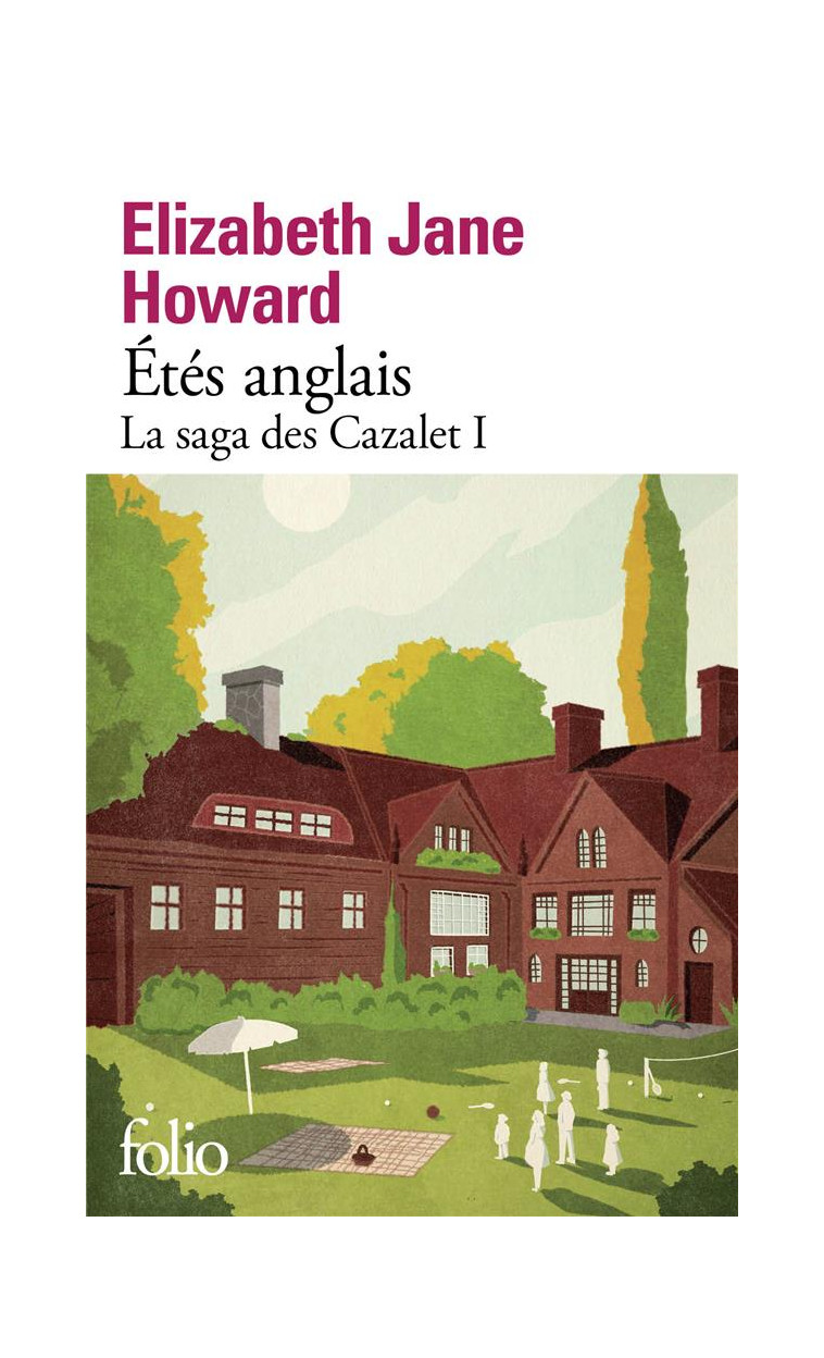 LA SAGA DES CAZALET - I - ETES ANGLAIS - LA SAGA DES CAZALET 1 - HOWARD E J. - GALLIMARD