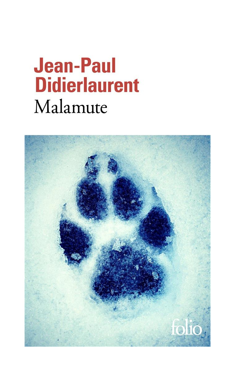 MALAMUTE - DIDIERLAURENT J-P. - GALLIMARD