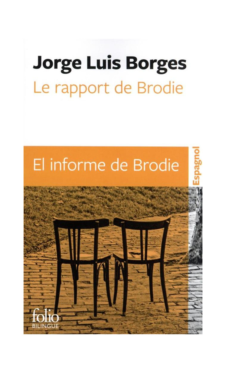 LE RAPPORT DE BRODIE / EL INFORME DE BRODIE - BORGES JORGE LUIS - GALLIMARD