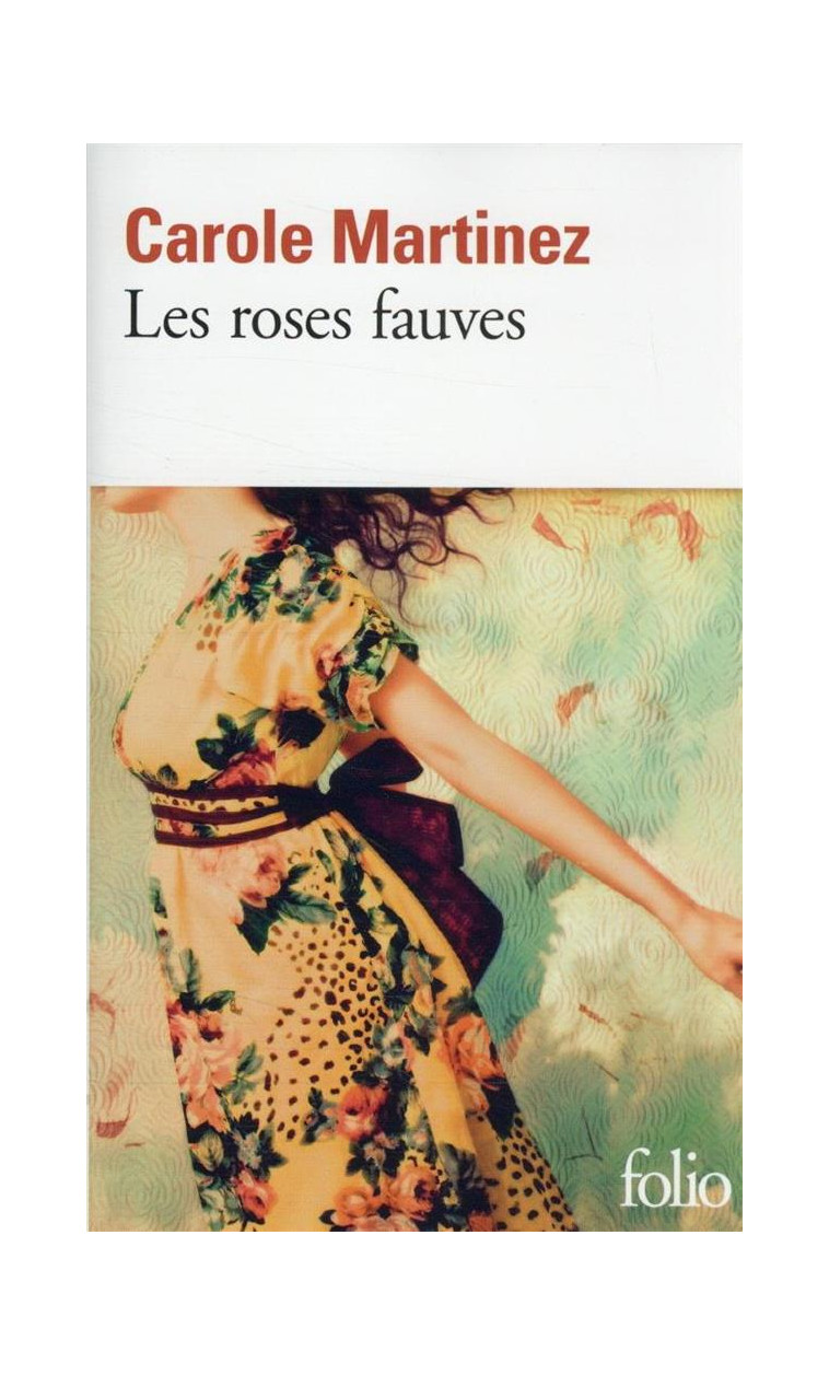 LES ROSES FAUVES - MARTINEZ CAROLE - GALLIMARD