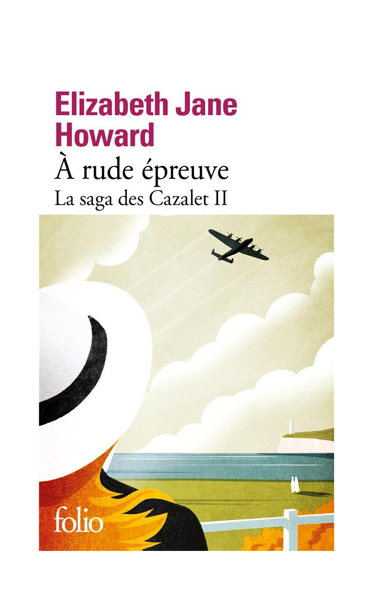 LA SAGA DES CAZALET - II - A RUDE EPREUVE - HOWARD E J. - GALLIMARD