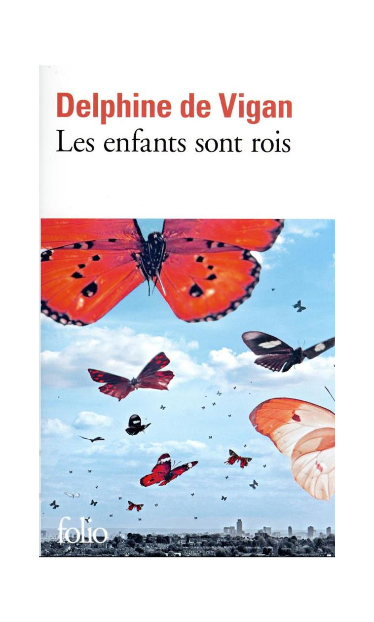 LES ENFANTS SONT ROIS - VIGAN DELPHINE DE - GALLIMARD