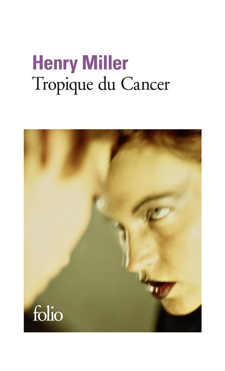 TROPIQUE DU CANCER - MILLER HENRY - GALLIMARD