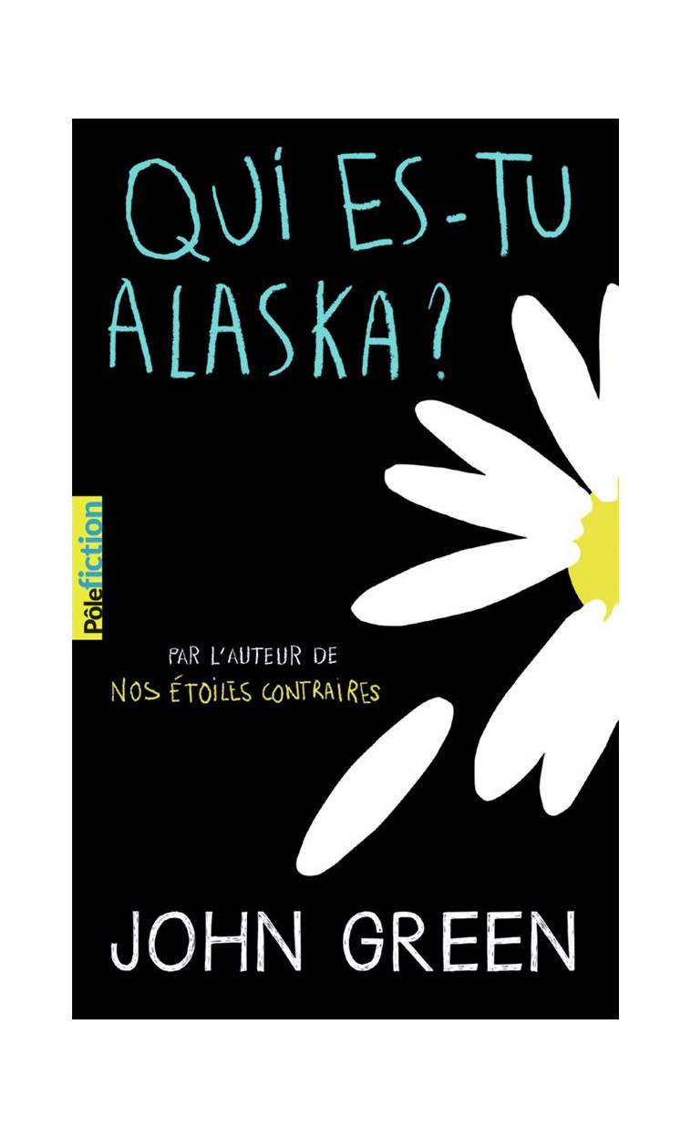 QUI ES-TU ALASKA ? - GREEN JOHN - Gallimard-Jeunesse