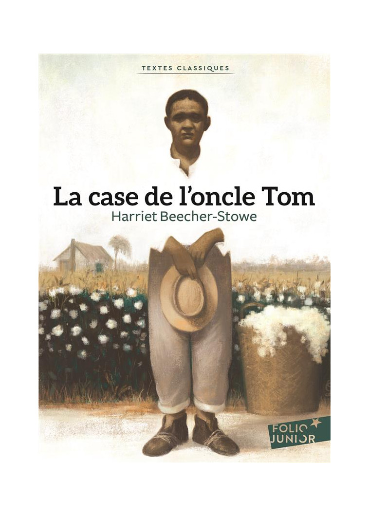 LA CASE DE L'ONCLE TOM - BEECHER-STOWE H. - Gallimard-Jeunesse