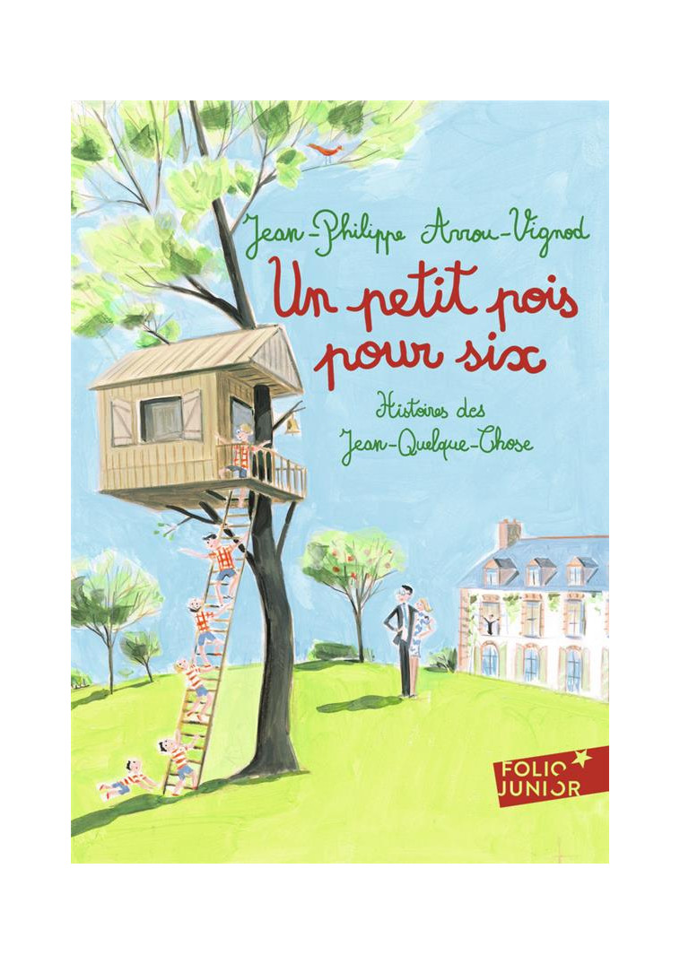 UN PETIT POIS POUR SIX - HISTOIRES DES JEAN-QUELQUE-CHOSE - ARROU-VIGNOD - GALLIMARD