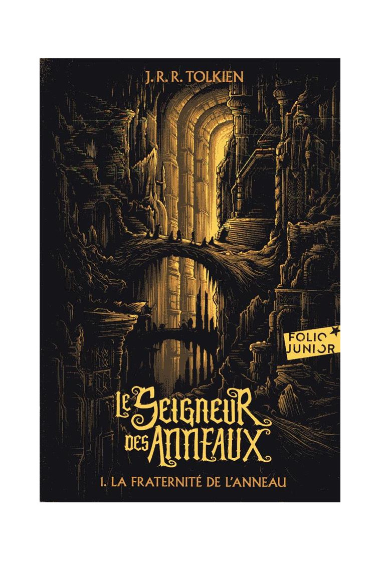 LE SEIGNEUR DES ANNEAUX - LA FRATERNITE DE L'ANNEAU - TOLKIEN J. R. R. - GALLIMARD