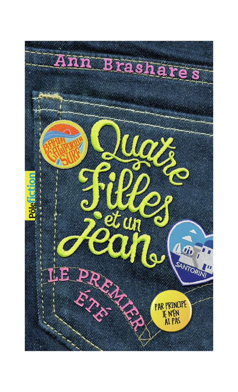 QUATRE FILLES ET UN JEAN - I - LE PREMIER ETE - BRASHARES ANN - GALLIMARD