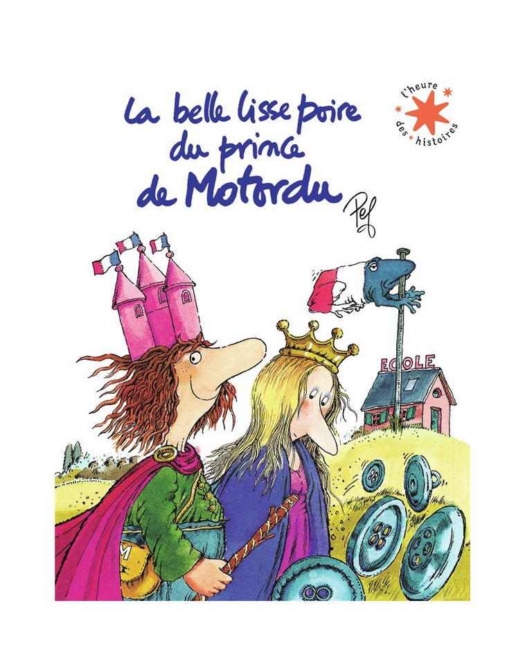 LA BELLE LISSE POIRE DU PRINCE DE MOTORDU - PEF - GALLIMARD