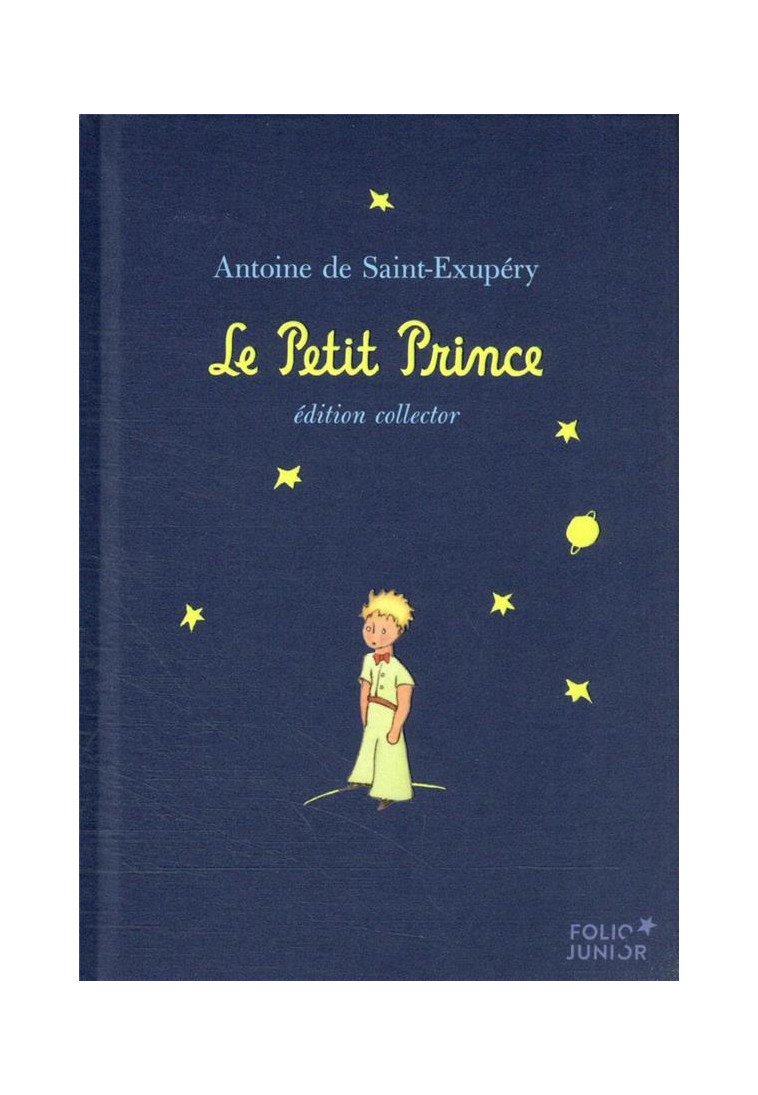 LE PETIT PRINCE - EDITION COLLECTOR - SAINT-EXUPERY A D. - GALLIMARD