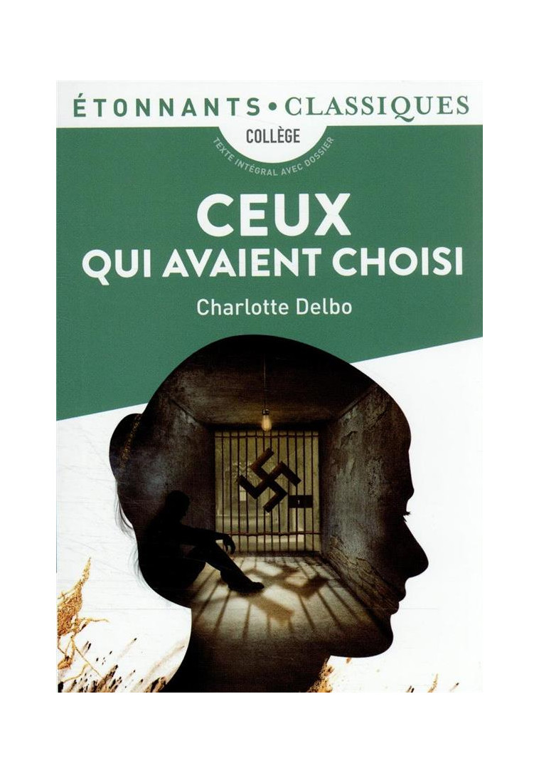 CEUX QUI AVAIENT CHOISI - PIECE EN DEUX ACTES - DELBO CHARLOTTE - FLAMMARION