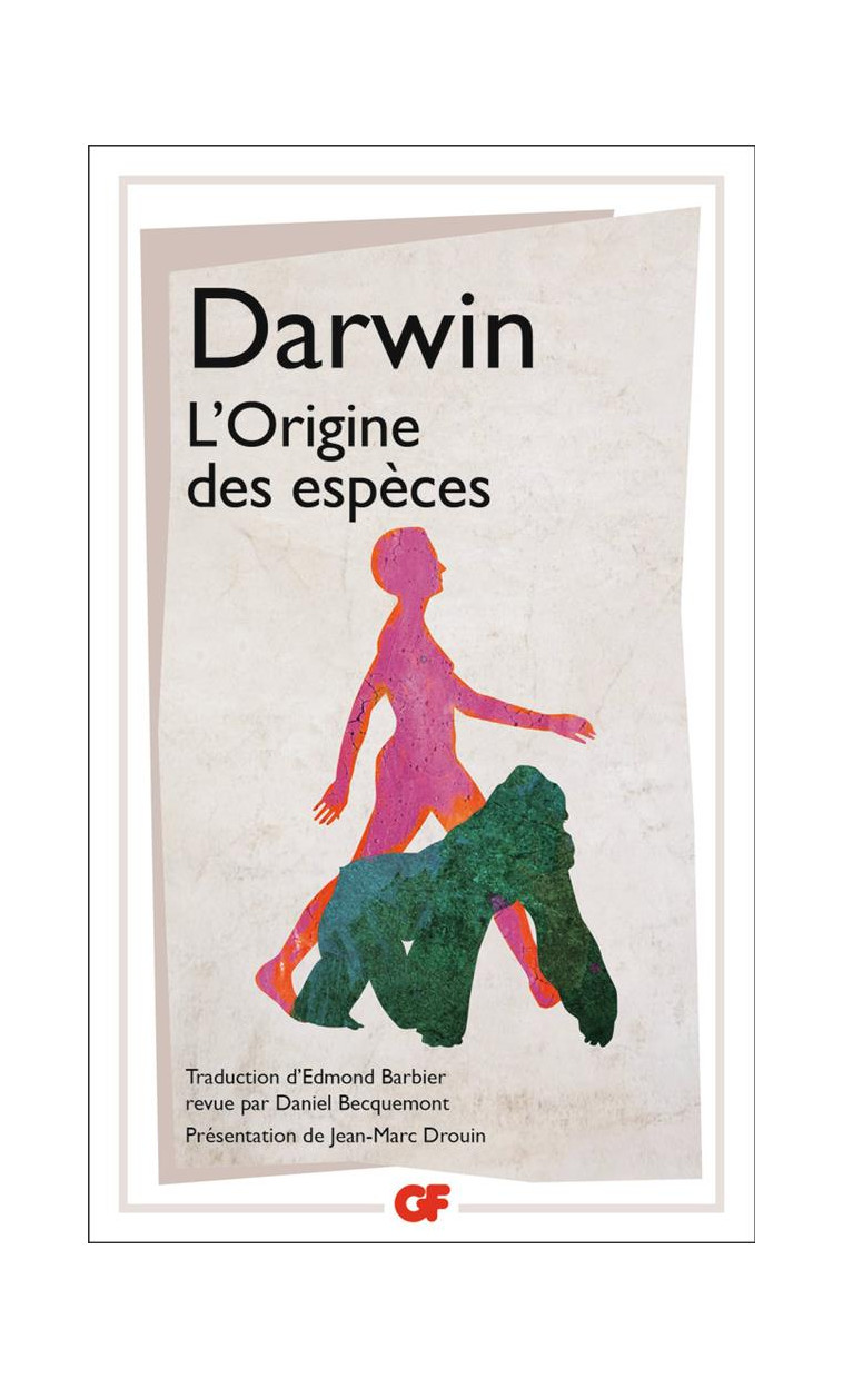 L'ORIGINE DES ESPECES - AU MOYEN DE LA SELECTION NATURELLE OU LA PRESERVATION DES RACES FAVORISEES D - DARWIN CHARLES - FLAMMARION