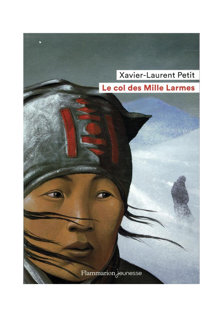 LE COL DES MILLE LARMES - PETIT XAVIER-LAURENT - FLAMMARION