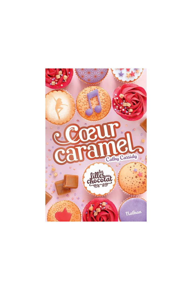 LES FILLES AU CHOCOLAT - TOME 8 COEUR CARAMEL - VOL08 - CASSIDY CATHY - CLE INTERNAT