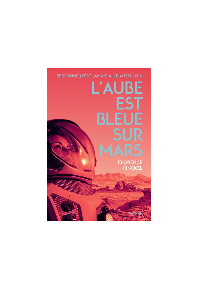 L'AUBE EST BLEUE SUR MARS - HINCKEL FLORENCE - CLE INTERNAT