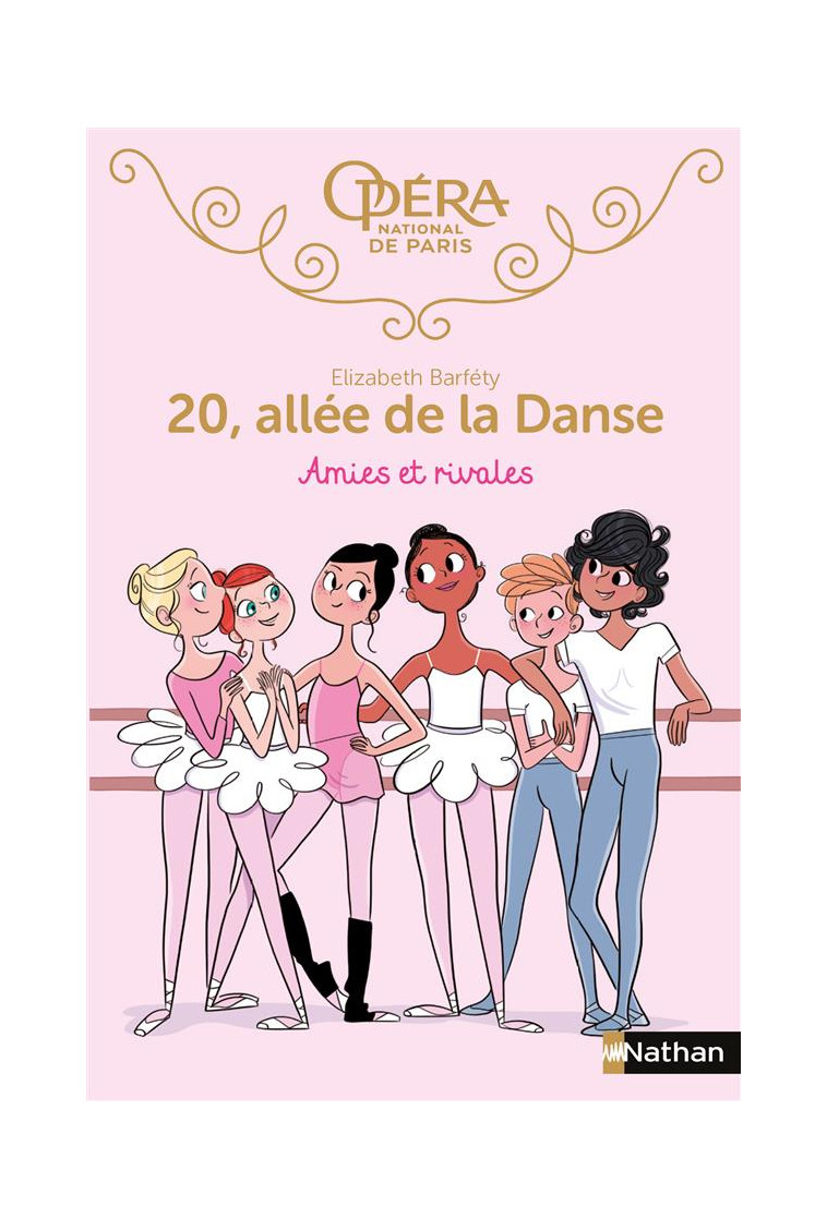 20 ALLEE DE LA DANSE 1:AMIES ET RIVALES - VOL01 - BARFETY/FOUTRIER - Nathan Jeunesse