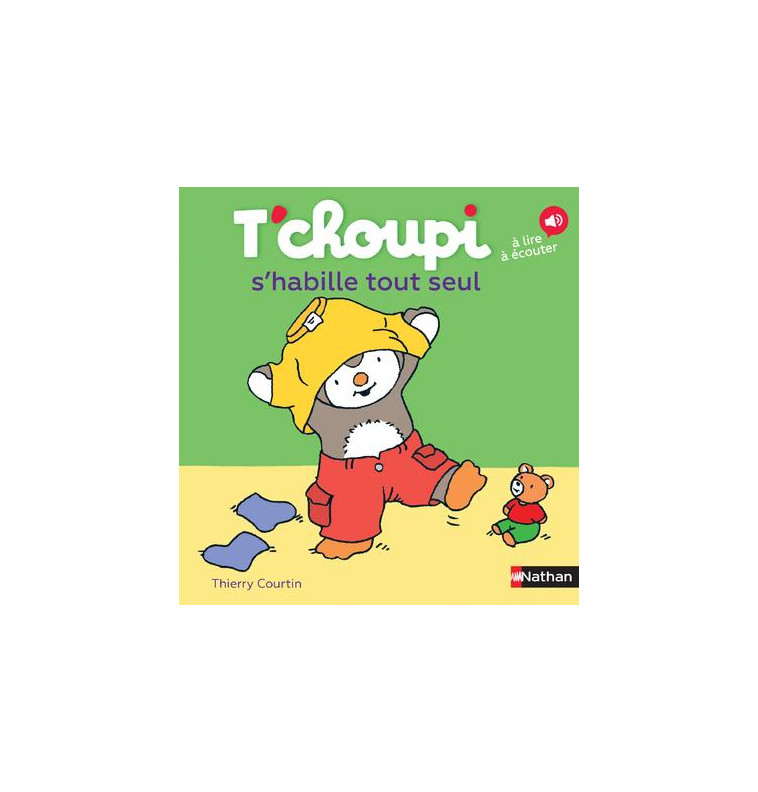 T'CHOUPI S'HABILLE TOUT SEUL - VOL44 - COURTIN THIERRY - Nathan Jeunesse