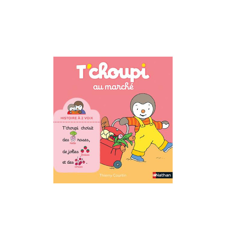 T'CHOUPI AU MARCHE - COURTIN THIERRY - CLE INTERNAT