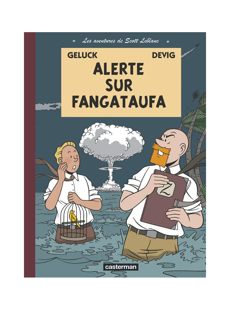 LES AVENTURES DE SCOTT LEBLANC - VOL01 - ALERTE SUR FANGATAUFA - DEVIG/GELUCK - CASTERMAN