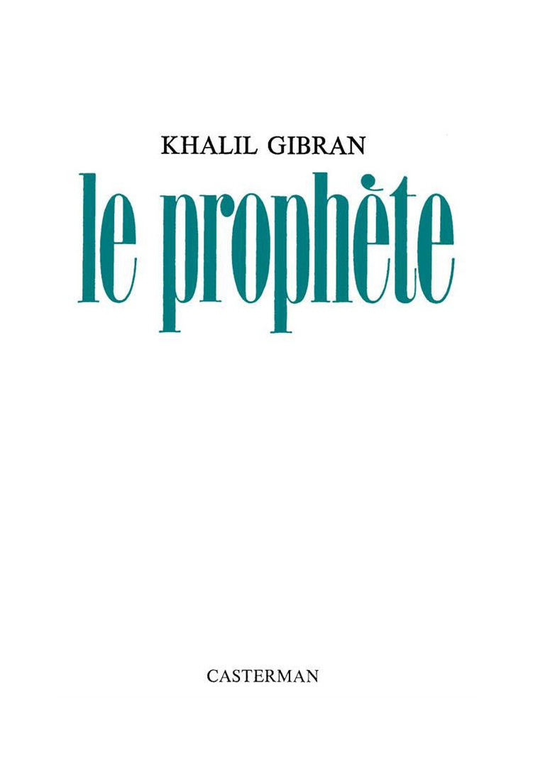 LE PROPHETE - EDITION BROCHEE - GIBRAN KHALIL - CASTERMAN