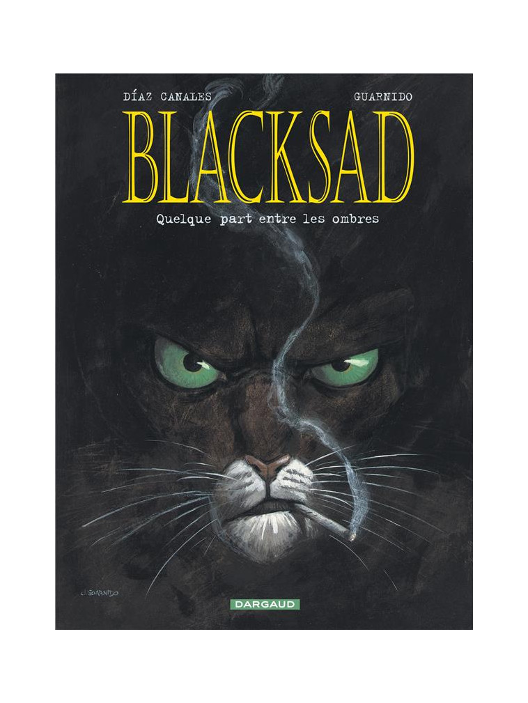 BLACKSAD - TOME 1 - QUELQUE PART ENTRE LES OMBRES - DIAZ CANALES JUAN - DARGAUD