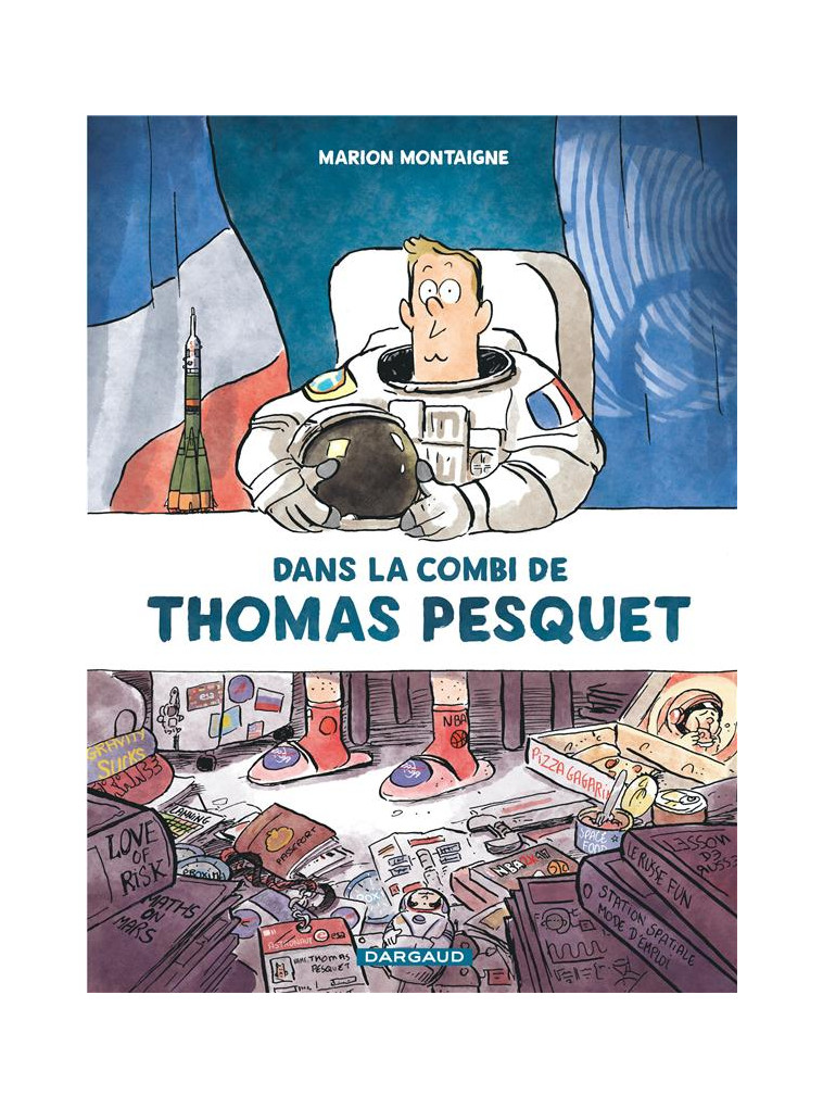 DANS LA COMBI DE THOMAS PESQUET - TOME 0 - DANS LA COMBI DE THOMAS PESQUET - MONTAIGNE MARION - DARGAUD