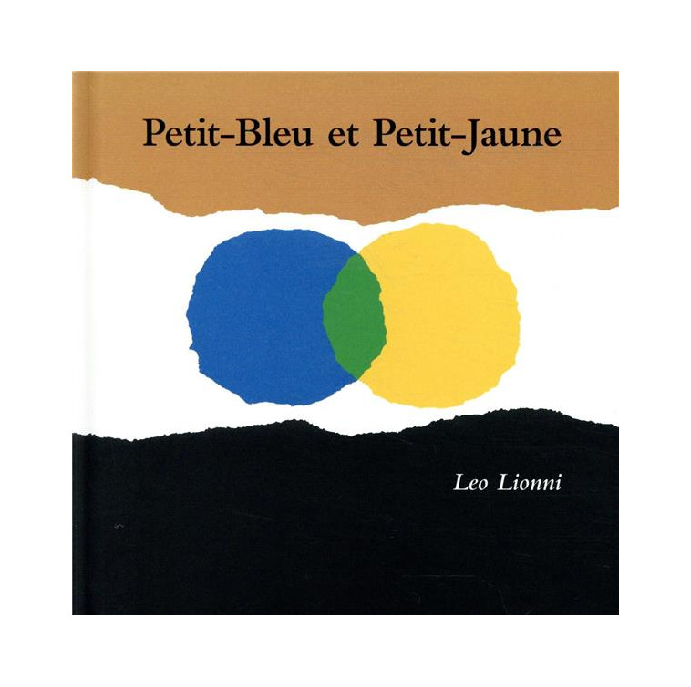 PETIT-BLEU ET PETIT-JAUNE NOUVELLE EDITION - LIONNI LEO - EDL