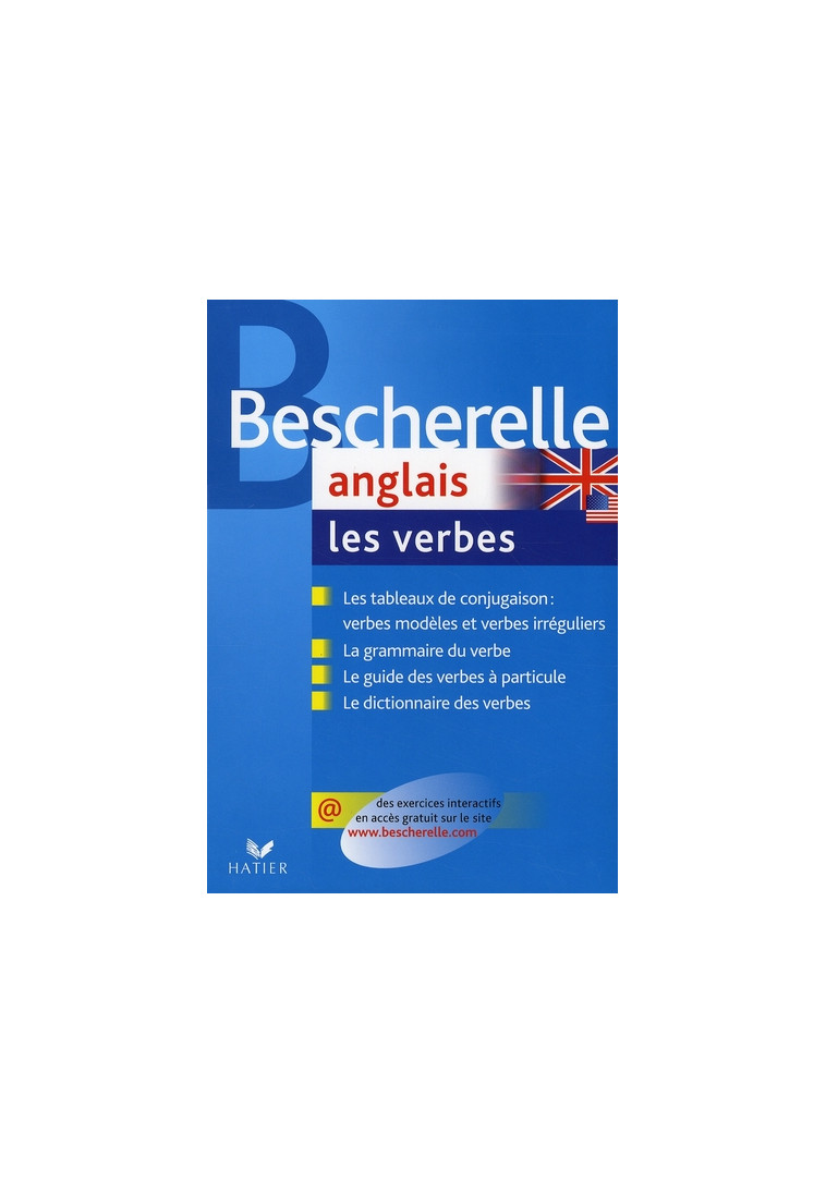 BESCHERELLE ANGLAIS : LES VERBES - OUVRAGE DE REFERENCE SUR LA CONJUGAISON ANGLAISE - QUENELLE/HOURQUIN - HATIER JEUNESSE