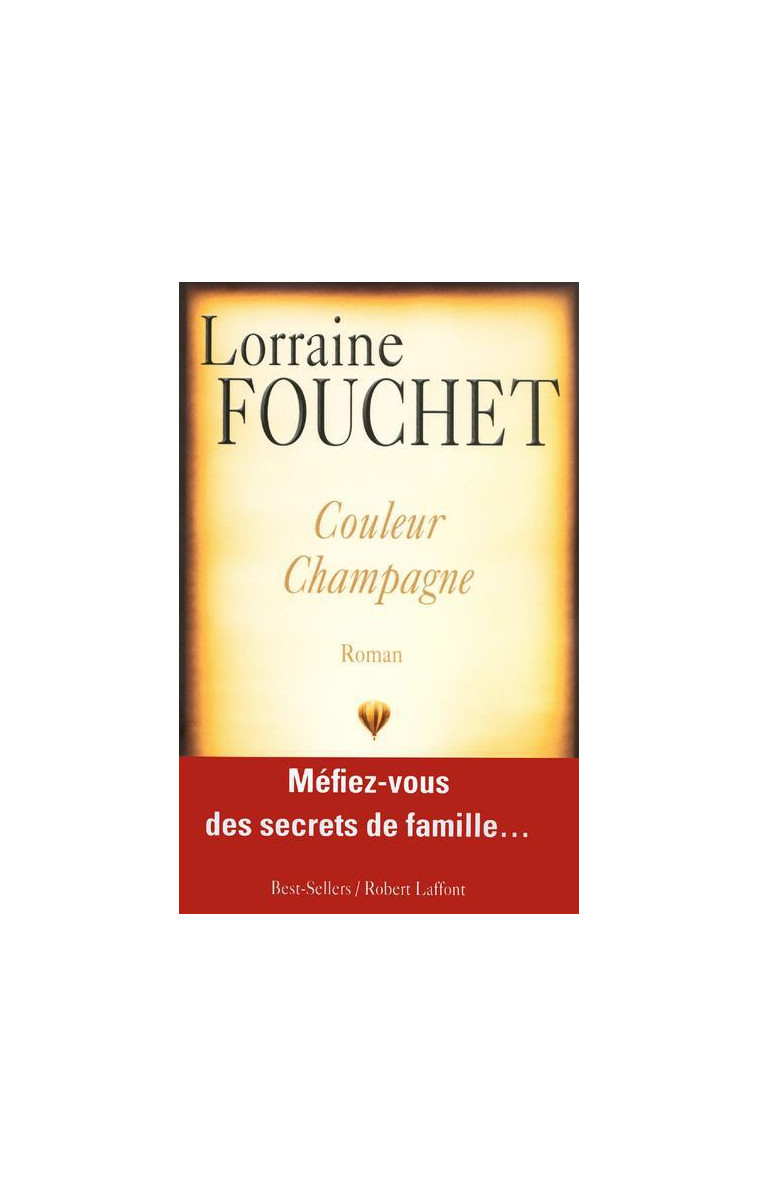 COULEUR CHAMPAGNE - FOUCHET LORRAINE - ROBERT LAFFONT