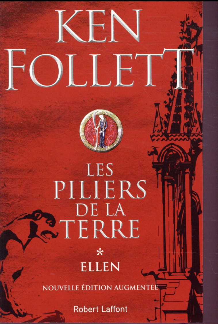 LES PILIERS DE LA TERRE - TOME 1 ELLEN - VOL01 - FOLLETT KEN - R. Laffont