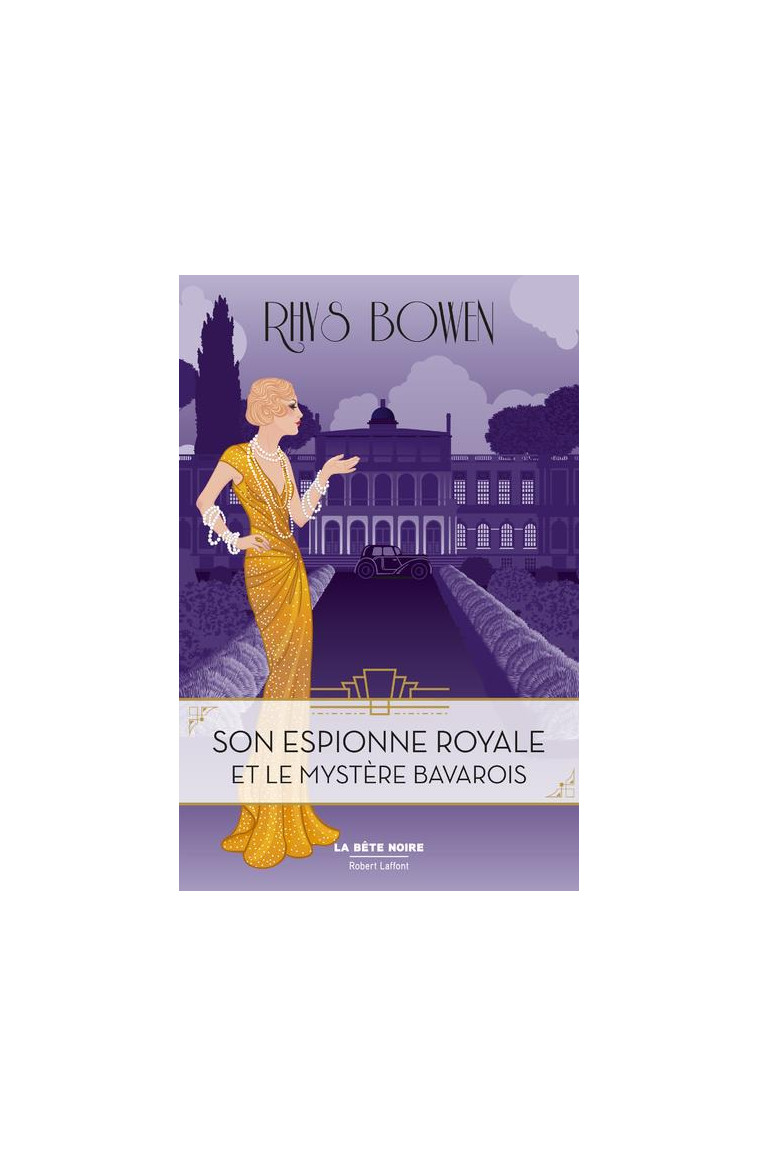 SON ESPIONNE ROYALE ET LE MYSTERE BAVAROIS - TOME 2 - VOL02 - BOWEN RHYS - ROBERT LAFFONT