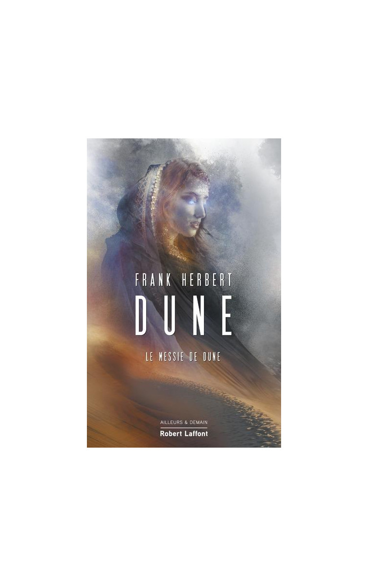 DUNE - TOME 2 LE MESSIE DE DUNE - VOL02 - HERBERT FRANK - ROBERT LAFFONT