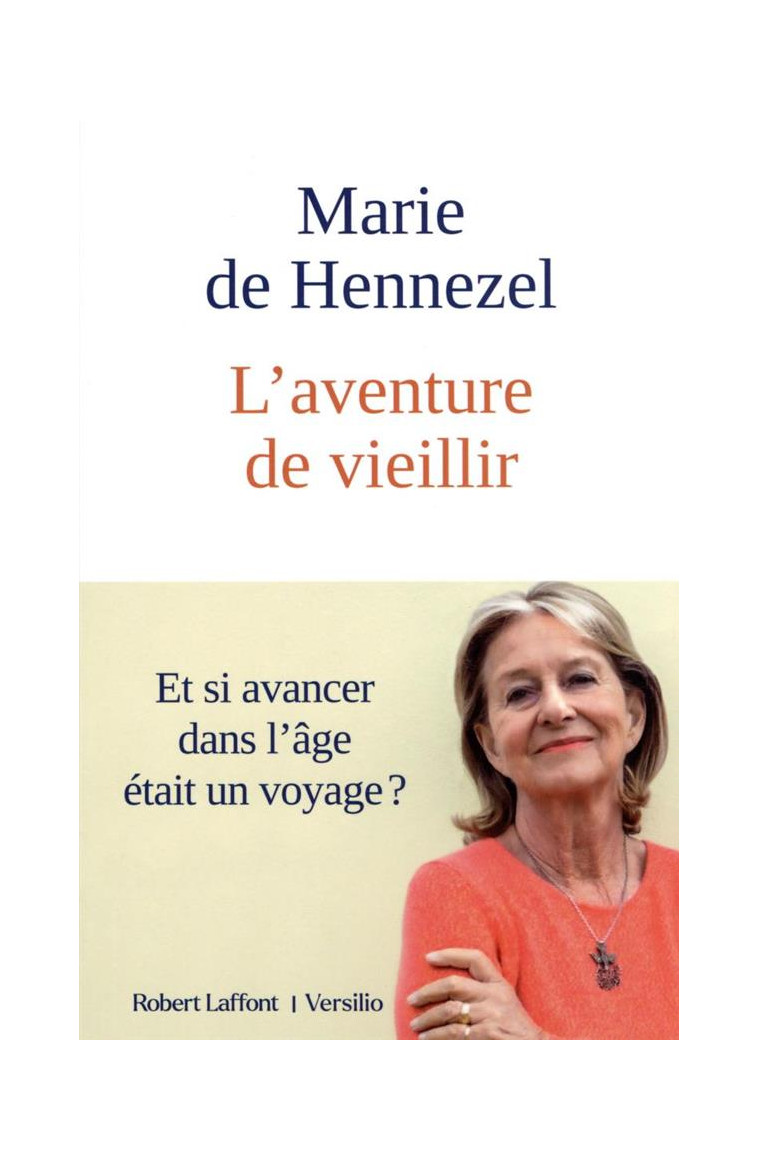 L'AVENTURE DE VIEILLIR - HENNEZEL MARIE DE - ROBERT LAFFONT