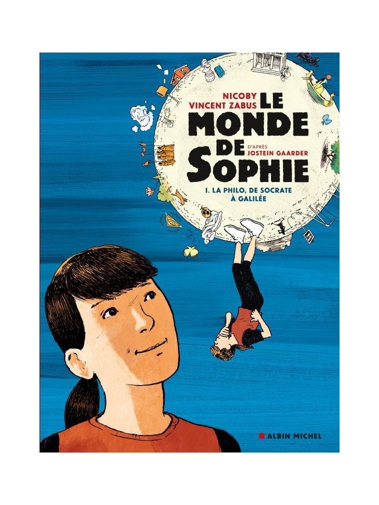 LE MONDE DE SOPHIE (BD) - LA PHILO DE SOCRATE A GALILEE - TOME 1 - GAARDER/ZABUS/NICOBY - NC