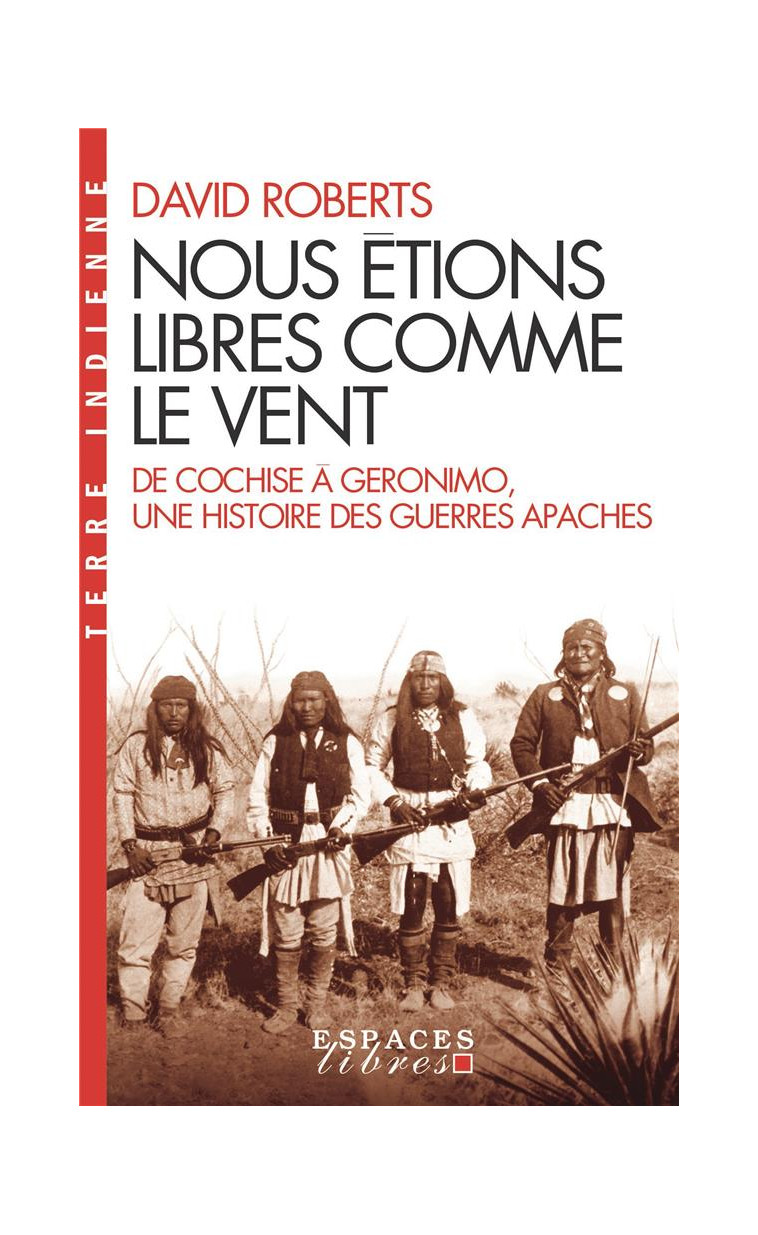 NOUS ETIONS LIBRES COMME LE VENT (ESPACES LIBRES - TERRE INDIENNE) - ROBERTS DAVID - ALBIN MICHEL