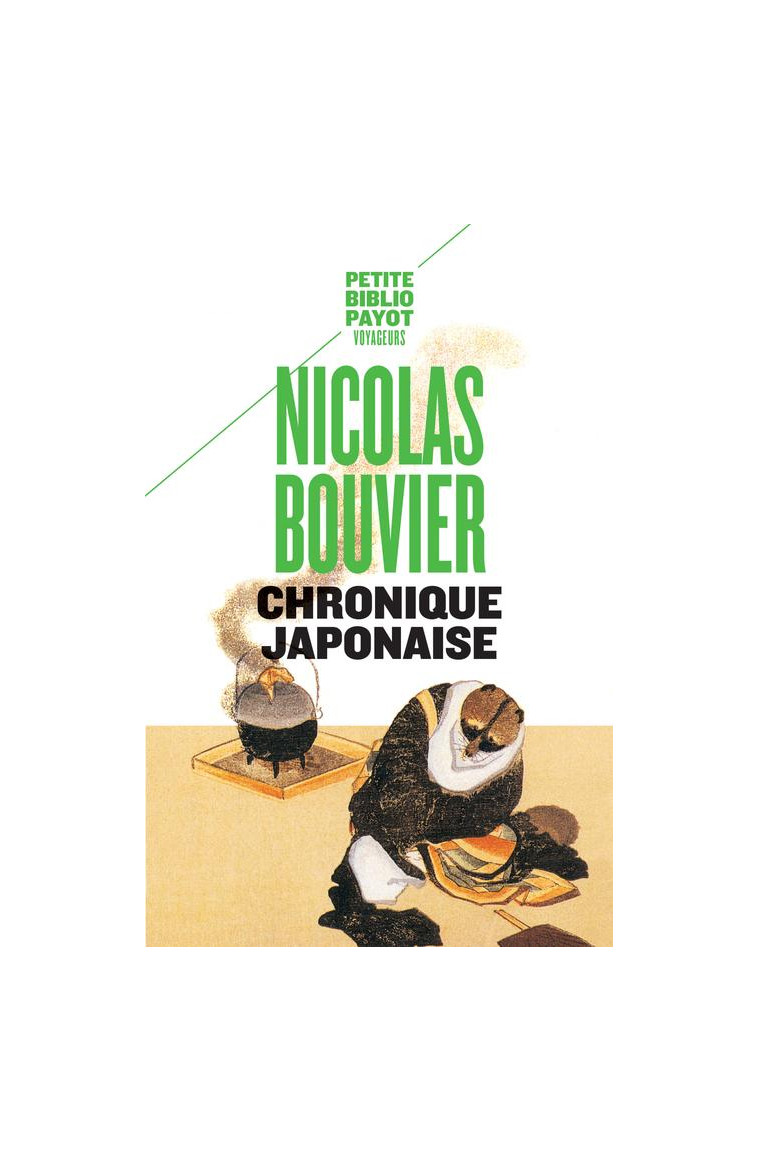 CHRONIQUE JAPONAISE - BOUVIER NICOLAS - Payot