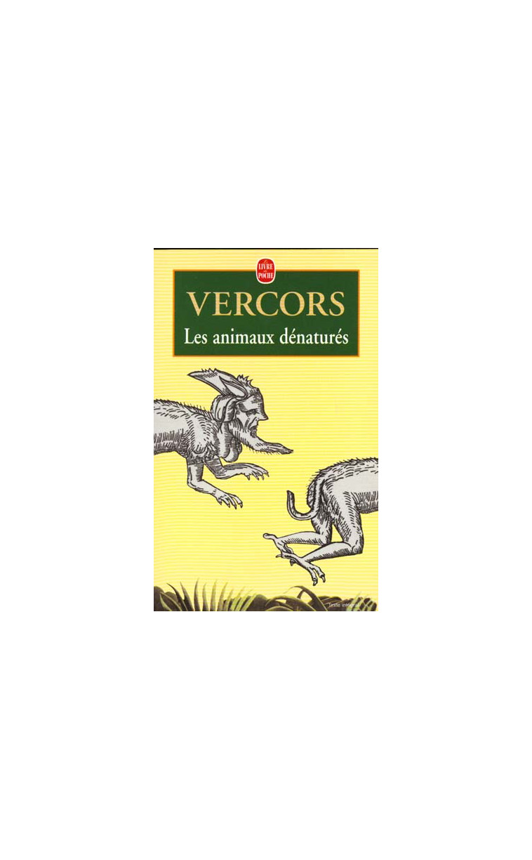 LES ANIMAUX DENATURES - VERCORS - LGF/Livre de Poche